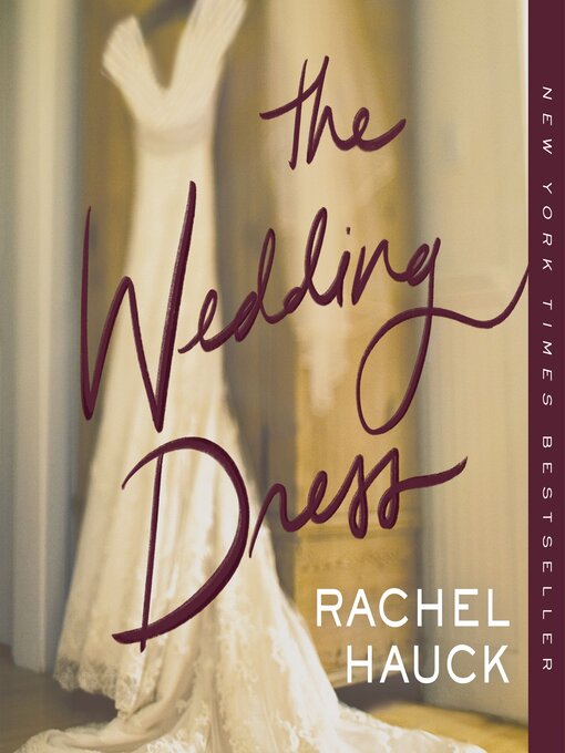 Title details for The Wedding Dress by Rachel Hauck - Wait list